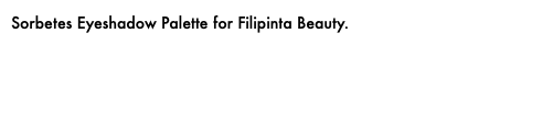 Sorbetes Eyeshadow Palette for Filipinta Beauty.